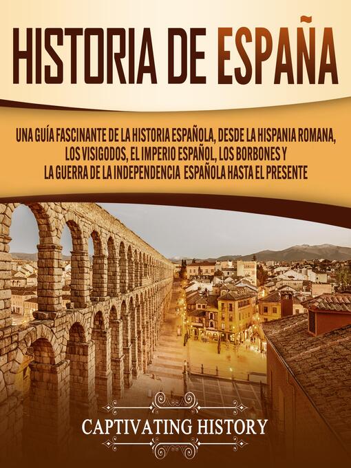 Title details for Historia de España by Captivating History - Wait list